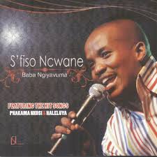 S'fiso Ncwane, Baba Ngiyavuma, download ,zip, zippyshare, fakaza, EP, datafilehost, album, Gospel Songs, Gospel, Gospel Music, Christian Music, Christian Songs