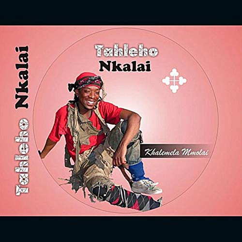 Tahleho Nkalai, Khalemela Mmolai, download ,zip, zippyshare, fakaza, EP, datafilehost, album, Gospel Songs, Gospel, Gospel Music, Christian Music, Christian Songs
