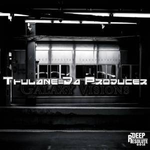 Thulane Da Producer, Galaxy Visions (Original Mix), mp3, download, datafilehost, fakaza, Deep House Mix, Deep House, Deep House Music, Deep Tech, Afro Deep Tech, House Music