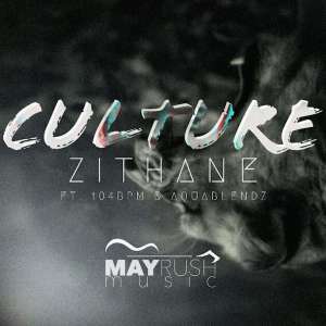 Zithane, Culture, download ,zip, zippyshare, fakaza, EP, datafilehost, album, Afro House, Afro House 2019, Afro House Mix, Afro House Music, Afro Tech, House Music