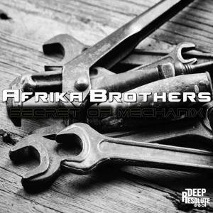 Afrika Brothers, Secret Of Mechanix (Original Mix), mp3, download, datafilehost, fakaza, Afro House, Afro House 2019, Afro House Mix, Afro House Music, Afro Tech, House Music