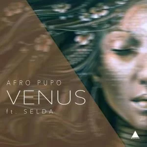 Afro Pupo , Venus, download ,zip, zippyshare, fakaza, EP, datafilehost, album, Afro House, Afro House 2018, Afro House Mix, Afro House Music, Afro Tech, House Music
