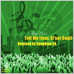 Blaq Owl, Tell Me (DeepBlue SA Remix), El’set Soul, mp3, download, datafilehost, fakaza, Afro House, Afro House 2019, Afro House Mix, Afro House Music, Afro Tech, House Music