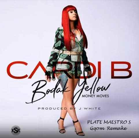 Cardi B , Bodak Yellow (Plate Maestro’s Gqom Remake), mp3, download, datafilehost, fakaza, Gqom Beats, Gqom Songs, Gqom Music, Gqom Mix, House Music
