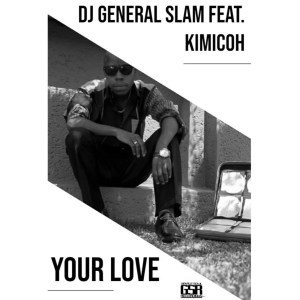 DJ General Slam, Kimicoh, Your Love (Instrumental Mix), mp3, download, datafilehost, fakaza, Afro House, Afro House 2018, Afro House Mix, Afro House Music, Afro Tech, House Music