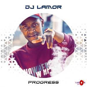 DJ Lamor , Progress, download ,zip, zippyshare, fakaza, EP, datafilehost, album, Deep House Mix, Deep House, Deep House Music, Deep Tech, Afro Deep Tech, House Music