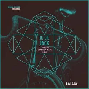 DJ Lil Jack, Bambelela, DJ Sdunkero, Mr Chillax, Mlenga Benga, mp3, download, datafilehost, fakaza, Afro House, Afro House 2019, Afro House Mix, Afro House Music, Afro Tech, House Music