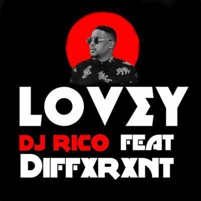 DJ Rico, Lovey, Diffxrxnt, mp3, download, datafilehost, fakaza, Afro House, Afro House 2019, Afro House Mix, Afro House Music, Afro Tech, House Music