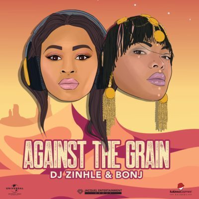 DJ Zinhle, Bonj, Against The Grain, mp3, download, datafilehost, fakaza, Afro House, Afro House 2019, Afro House Mix, Afro House Music, Afro Tech, House Music