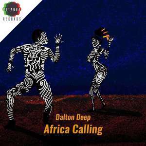 Dalton Deep, Casandrah, Africa Calling, download ,zip, zippyshare, fakaza, EP, datafilehost, album, Afro House, Afro House 2018, Afro House Mix, Afro House Music, Afro Tech, House Music