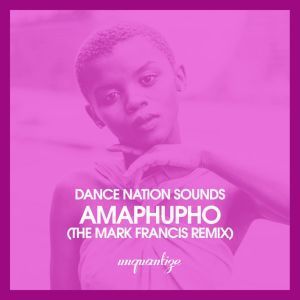 Dance Nation Sounds, Zethe, Amaphupho (Mark Francis Remix), mp3, download, datafilehost, fakaza, Afro House, Afro House 2019, Afro House Mix, Afro House Music, Afro Tech, House Music