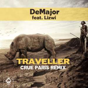 DeMajor, Traveller (Crue Paris Remix), Lizwi, mp3, download, datafilehost, fakaza, Afro House, Afro House 2019, Afro House Mix, Afro House Music, Afro Tech, House Music