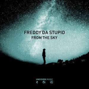 Freddy Da Stupid, From The Sky (Main Afro Mix), mp3, download, datafilehost, fakaza, Afro House, Afro House 2019, Afro House Mix, Afro House Music, Afro Tech, House Music