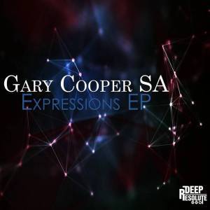 Gary Cooper SA, Expressions, download ,zip, zippyshare, fakaza, EP, datafilehost, album, Afro House, Afro House 2018, Afro House Mix, Afro House Music, Afro Tech, House Music