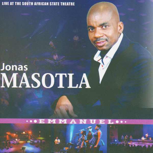 Jonas Masotla, Emmanuel (Live at the South African State Theatre), Emmanuel, download ,zip, zippyshare, fakaza, EP, datafilehost, album, Gospel Songs, Gospel, Gospel Music, Christian Music, Christian Songs