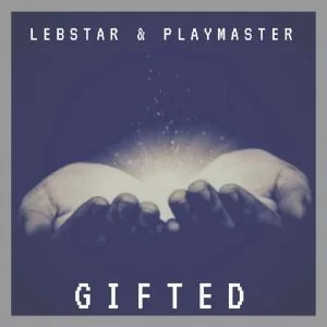 Lebstar, Playmaster, Gifted (Original Mix), mp3, download, datafilehost, fakaza, Afro House, Afro House 2018, Afro House Mix, Afro House Music, Afro Tech, House Music