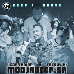 Modjadeep.SA, Keep It Above (Original Mix), Icon Lamaf, Freddy K, mp3, download, datafilehost, fakaza, Afro House, Afro House 2019, Afro House Mix, Afro House Music, Afro Tech, House Music