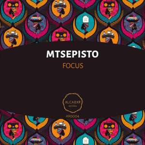 Mtsepisto, Focus (Original Mix), mp3, download, datafilehost, fakaza, Afro House, Afro House 2019, Afro House Mix, Afro House Music, Afro Tech, House Music