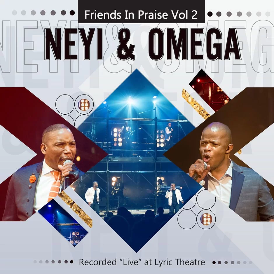 Neyi Zimu, Omega Khunou, Friends in Praise, Vol. 2 (Live), Friends in Praise, download ,zip, zippyshare, fakaza, EP, datafilehost, album, Gospel Songs, Gospel, Gospel Music, Christian Music, Christian Songs