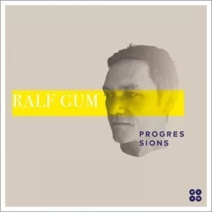 Ralf GUM, #Progressions Chart March 2019, download ,zip, zippyshare, fakaza, EP, datafilehost, album, Afro House, Afro House 2018, Afro House Mix, Afro House Music, Afro Tech, House Music