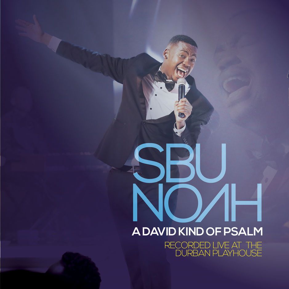 SbuNoah, A David Kind of Psalm (Live), download ,zip, zippyshare, fakaza, EP, datafilehost, album, Gospel Songs, Gospel, Gospel Music, Christian Music, Christian Songs