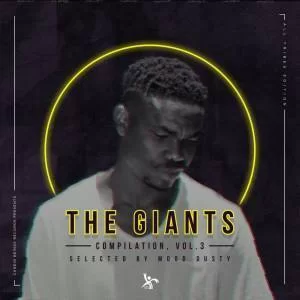 The Giants Compilation, Vol. 3, Selected By Mood Dusty (All Tribes Edition), download ,zip, zippyshare, fakaza, EP, datafilehost, album, Afro House, Afro House 2018, Afro House Mix, Afro House Music, Afro Tech, House Music, Deep House Mix, Deep House, Deep House Music, Deep Tech, Afro Deep Tech, House Music