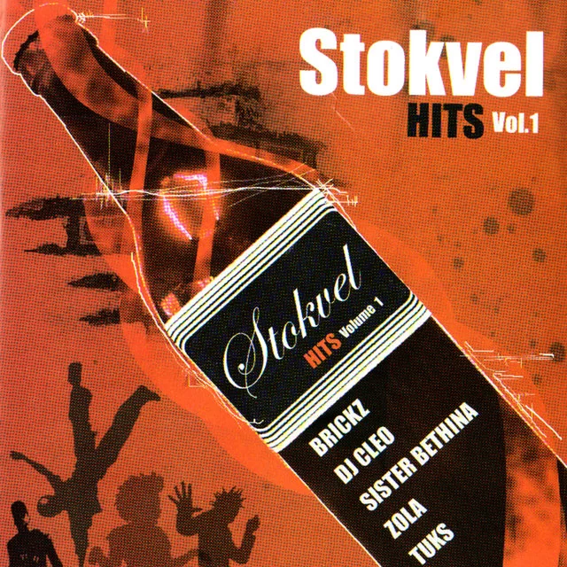 Various Artists, Stokvel Hits Vol. 1, download ,zip, zippyshare, fakaza, EP, datafilehost, album, Kwaito Songs, Kwaito, Kwaito Mix, Kwaito Music, Kwaito Classics