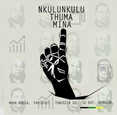 ANC, Nkulunkulu Thuma Mina, Mark Khoza, ThackzinDJ, Dj Paper707, DJ Bat, Renaldo, mp3, download, datafilehost, fakaza, Afro House, Afro House 2019, Afro House Mix, Afro House Music, Afro Tech, House Music
