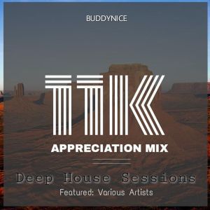 Buddynice, 11K Appreciation Mix, Deep House Sessions, download ,zip, zippyshare, fakaza, EP, datafilehost, album, Deep House Mix, Deep House, Deep House Music, Deep Tech, Afro Deep Tech, House Music