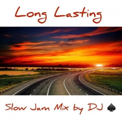 DJ Ace, Long Lasting, Slow Jam Mix, mp3, download, datafilehost, fakaza, Afro House, Afro House 2019, Afro House Mix, Afro House Music, Afro Tech, House Music