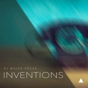 DJ Mauro Rocka, Inventions , Original Mix, mp3, download, datafilehost, fakaza, Afro House, Afro House 2019, Afro House Mix, Afro House Music, Afro Tech, House Music