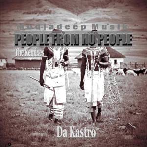 Da Kastro, People From No People (Dub String Remix), mp3, download, datafilehost, fakaza, Afro House, Afro House 2019, Afro House Mix, Afro House Music, Afro Tech, House Music