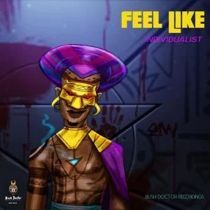 Individualist, Phats De Juvenile, Feel Like, Phats Going Down Remix, mp3, download, datafilehost, fakaza, Afro House, Afro House 2019, Afro House Mix, Afro House Music, Afro Tech, House Music Deep House Mix, Deep House, Deep House Music, Deep Tech, Afro Deep Tech, House Music