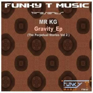 MR KG, The Gravity, download ,zip, zippyshare, fakaza, EP, datafilehost, album, Afro House, Afro House 2019, Afro House Mix, Afro House Music, Afro Tech, House Music
