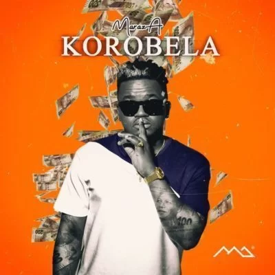 Maraza, Korobela, mp3, download, datafilehost, fakaza, Hiphop, Hip hop music, Hip Hop Songs, Hip Hop Mix, Hip Hop, Rap, Rap Music