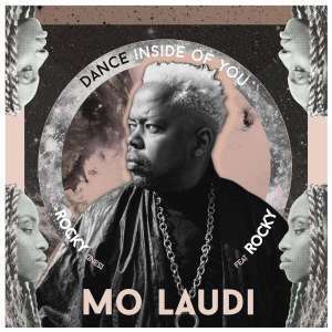 Mo Laudi, Dance Inside of You, download ,zip, zippyshare, fakaza, EP, datafilehost, album, Afro House, Afro House 2019, Afro House Mix, Afro House Music, Afro Tech, House Music