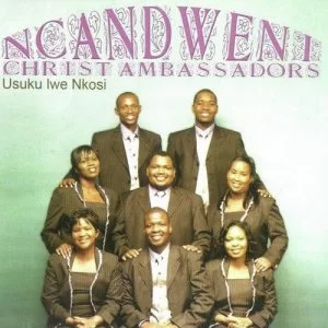 Ncandweni Christ Ambassadors, Usuku lwe Nkosi, download ,zip, zippyshare, fakaza, EP, datafilehost, album, Gospel Songs, Gospel, Gospel Music, Christian Music, Christian Songs