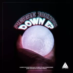 Pierre Johnson, Down, download, zip, zippyshare, fakaza, EP, datafilehost, album, Deep House Mix, Deep House, Deep House Music, Deep Tech, Afro Deep Tech, House Music