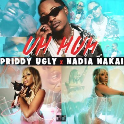 Priddy Ugly, Uh Huh, Nadia Nakai, mp3, download, datafilehost, fakaza, Hiphop, Hip hop music, Hip Hop Songs, Hip Hop Mix, Hip Hop, Rap, Rap Music