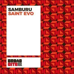 Saint Evo, Samburu, Alternative Dub, mp3, download, datafilehost, fakaza, Afro House, Afro House 2019, Afro House Mix, Afro House Music, Afro Tech, House Music