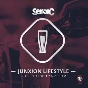 Senzo C , Junxion Lifestyle, Sbu Kurnarha, mp3, download, datafilehost, fakaza, Afro House, Afro House 2019, Afro House Mix, Afro House Music, Afro Tech, House Music, Amapiano, Amapiano Songs, Amapiano Music