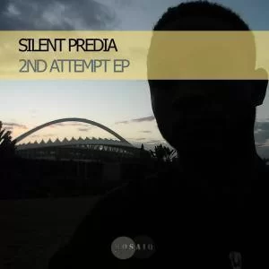 Silent Predia, 2nd Attempt, download ,zip, zippyshare, fakaza, EP, datafilehost, album, Afro House, Afro House 2019, Afro House Mix, Afro House Music, Afro Tech, House Music