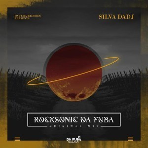 Silva DaDj, Rocksonic Da Fuba, Original Mix, mp3, download, datafilehost, fakaza, Afro House, Afro House 2019, Afro House Mix, Afro House Music, Afro Tech, House Music