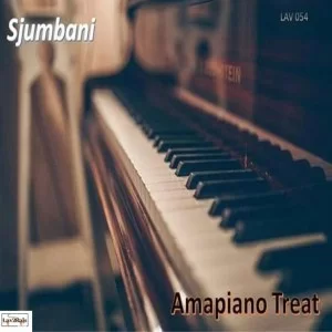 Sjumbani, Amapiano Treat, download ,zip, zippyshare, fakaza, EP, datafilehost, album, Afro House, Afro House 2019, Afro House Mix, Afro House Music, Afro Tech, House Music, Amapiano, Amapiano Songs, Amapiano Music