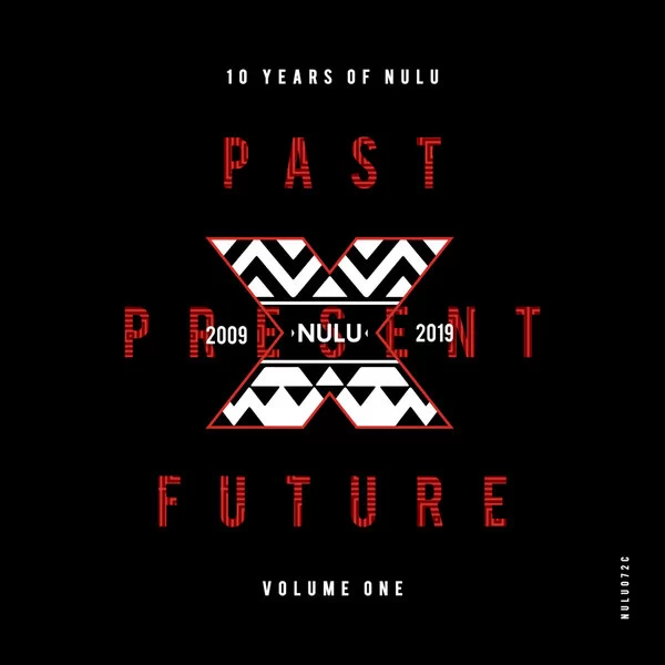 Various Artists, 10 Years Of NuLu (Past Present Future), 10 Years Of NuLu, download ,zip, zippyshare, fakaza, EP, datafilehost, album, Afro House, Afro House 2019, Afro House Mix, Afro House Music, Afro Tech, House Music