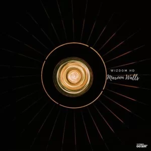 Wizdom HD, Maroon Walls (Original Mix), mp3, download, datafilehost, fakaza, Afro House, Afro House 2019, Afro House Mix, Afro House Music, Afro Tech, House Music
