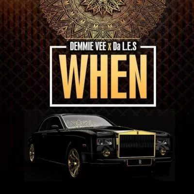 Demmie Vee, When, Da L.E.S, mp3, download, datafilehost, fakaza, Afro House, Afro House 2019, Afro House Mix, Afro House Music, Afro Tech, House Music