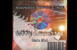 Asserdeep, TopSoul, Jade, Litty Committee, Main Mix, mp3, download, datafilehost, fakaza, Afro House, Afro House 2019, Afro House Mix, Afro House Music, Afro Tech, House Music, Amapiano, Amapiano Songs, Amapiano Music