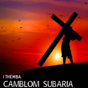 Camblom Subaria, I Themba, Derby, mp3, download, datafilehost, fakaza, Afro House, Afro House 2019, Afro House Mix, Afro House Music, Afro Tech, House Music