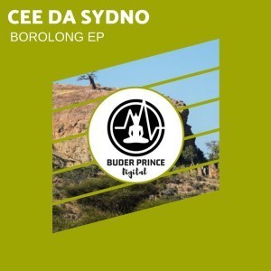 Cee Da Sydno, Borolong, download ,zip, zippyshare, fakaza, EP, datafilehost, album, Afro House, Afro House 2019, Afro House Mix, Afro House Music, Afro Tech, House Music